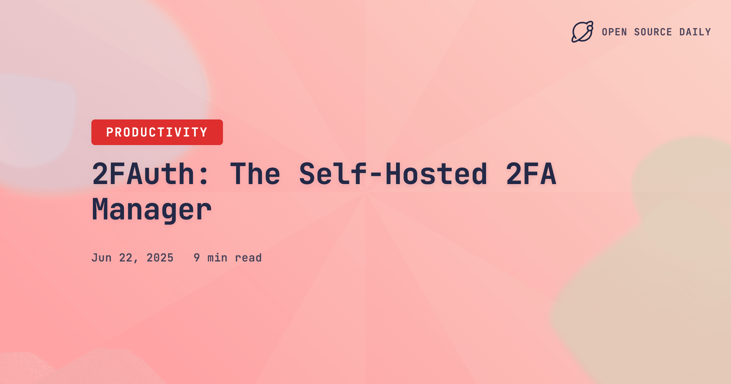 2FAuth: The Self-Hosted 2FA Manager