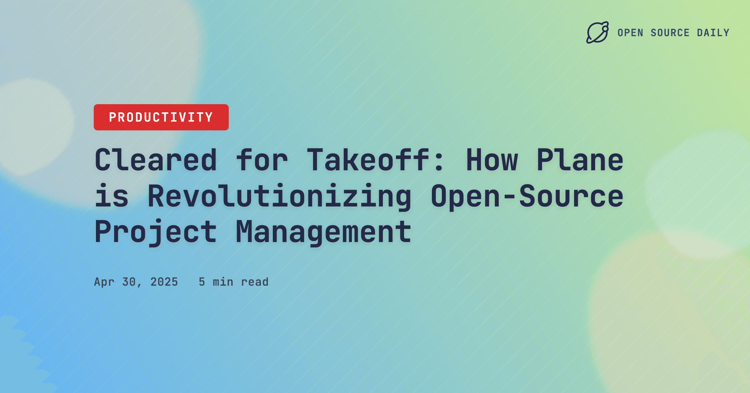 Cleared for Takeoff: How Plane is Revolutionizing Open-Source Project Management