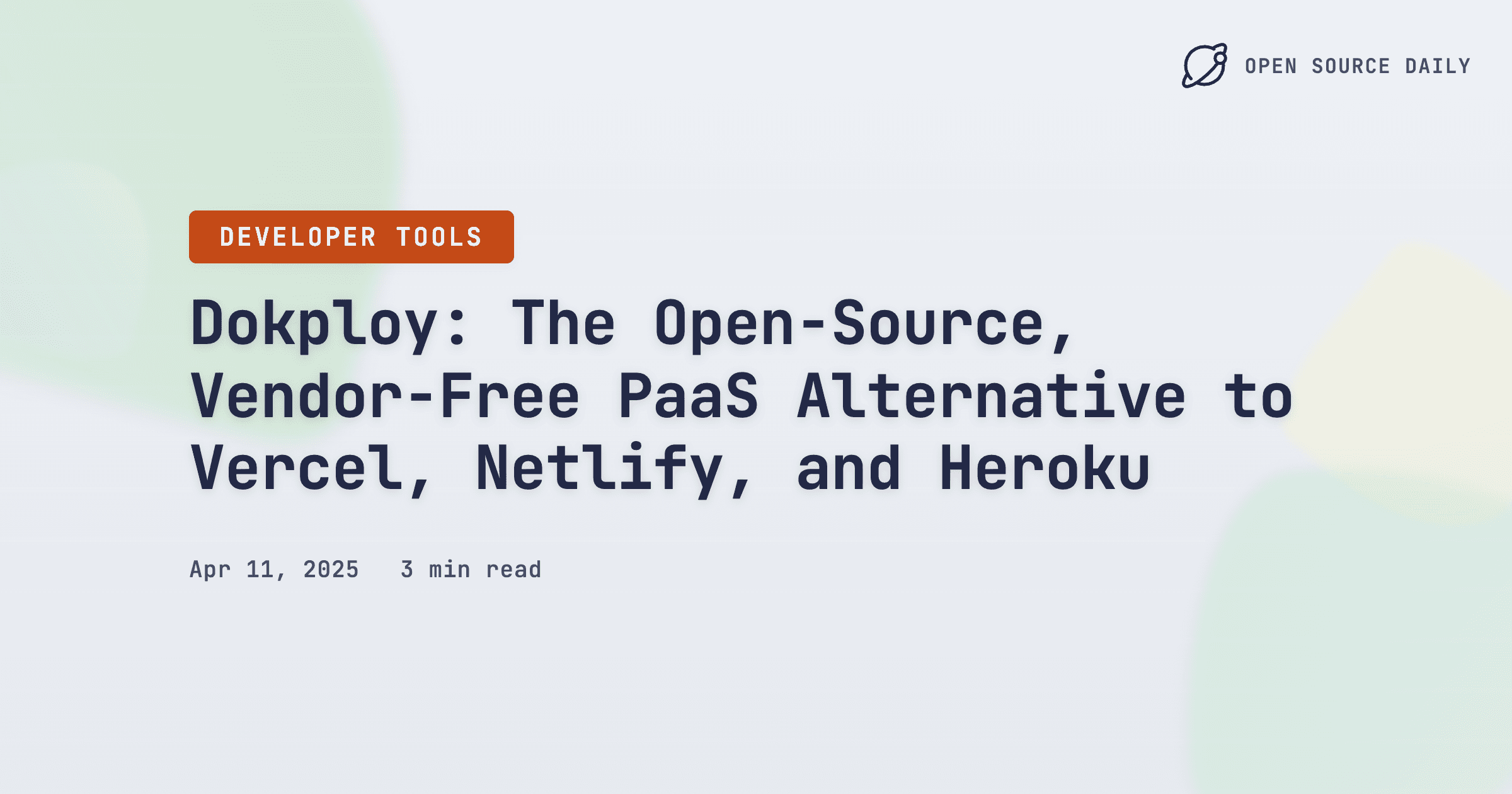 Dokploy: The Open-Source, Vendor-Free PaaS Alternative to Vercel, Netlify, and Heroku