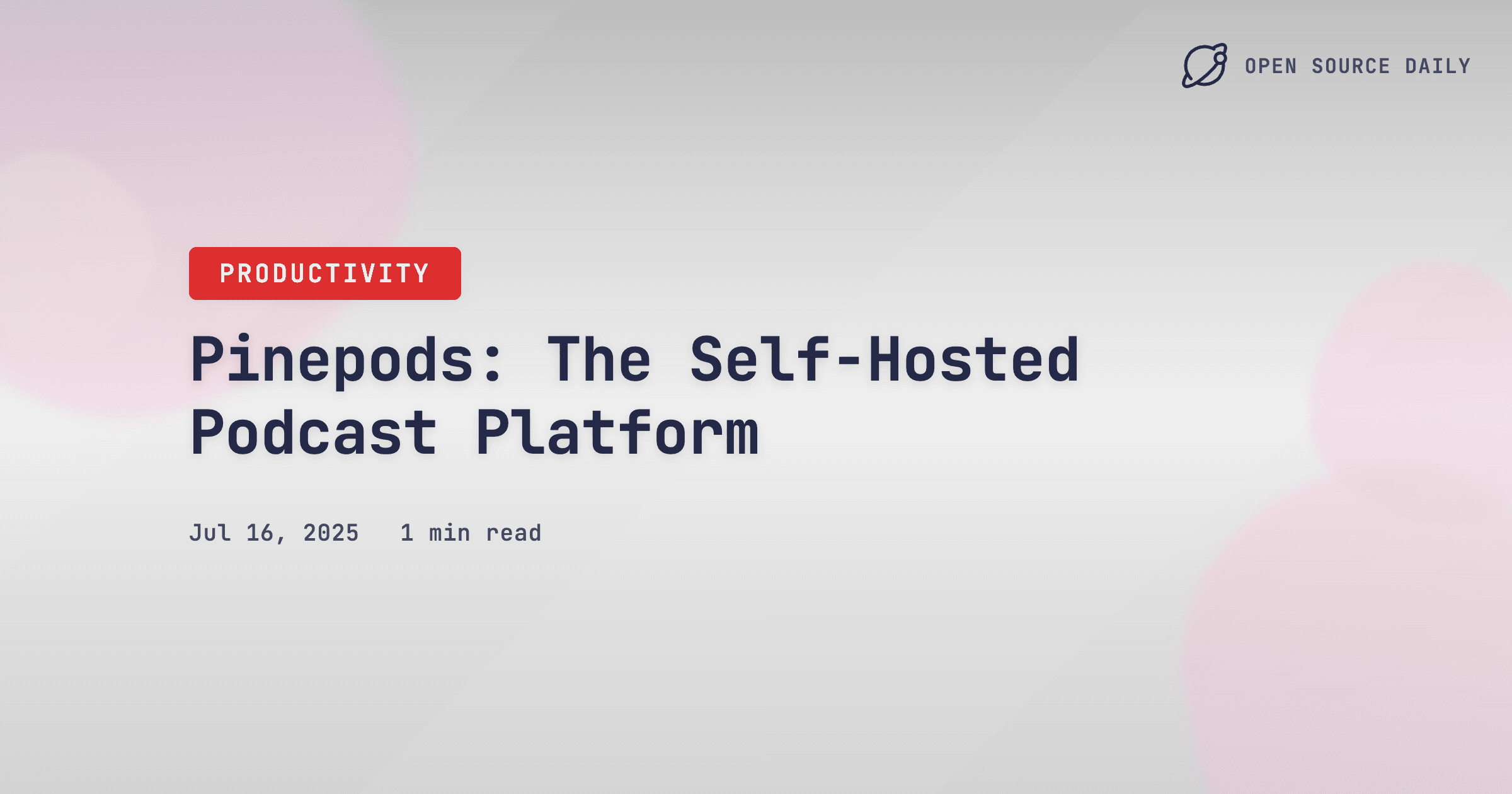 Pinepods: The Self-Hosted Podcast Platform