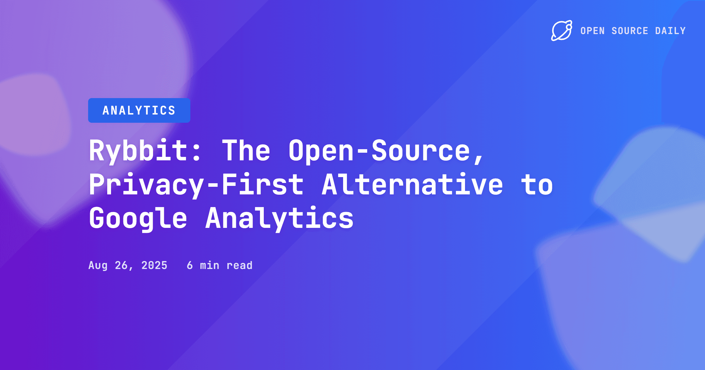 Rybbit: The Open‑Source, Privacy‑First Alternative to Google Analytics