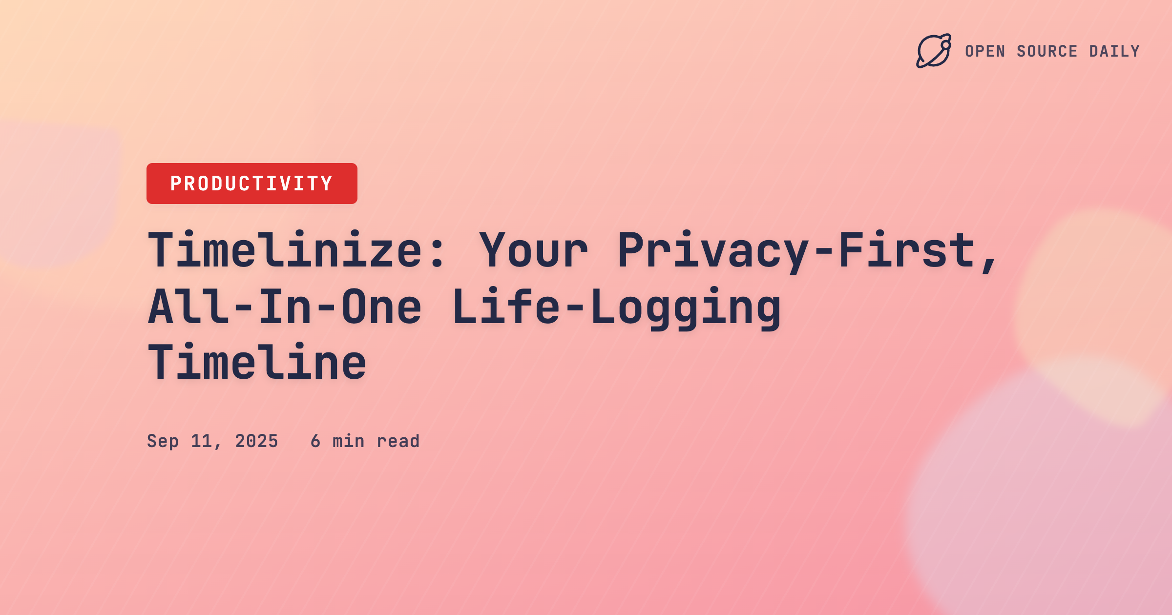 Timelinize: Your Privacy‑First, All‑In‑One Life‑Logging Timeline