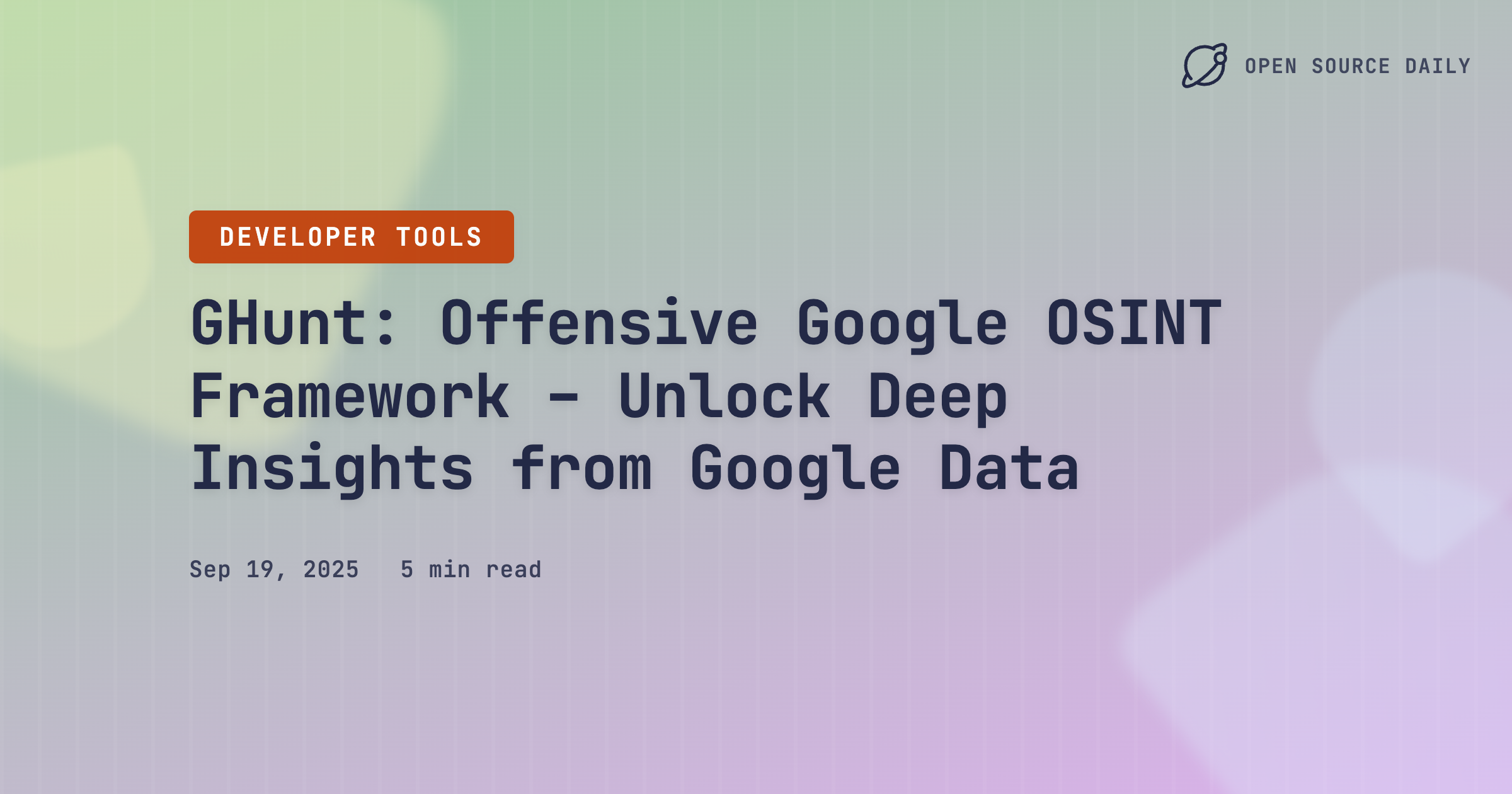 GHunt: Offensive Google OSINT Framework – Unlock Deep Insights from Google Data