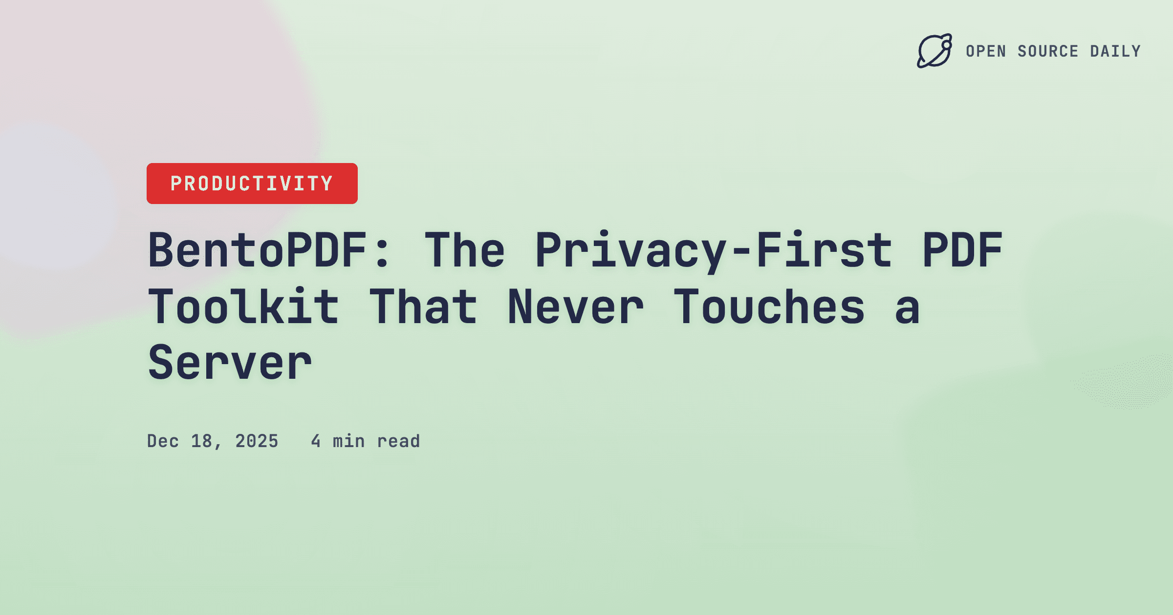 BentoPDF: The Privacy-First PDF Toolkit That Never Touches a Server