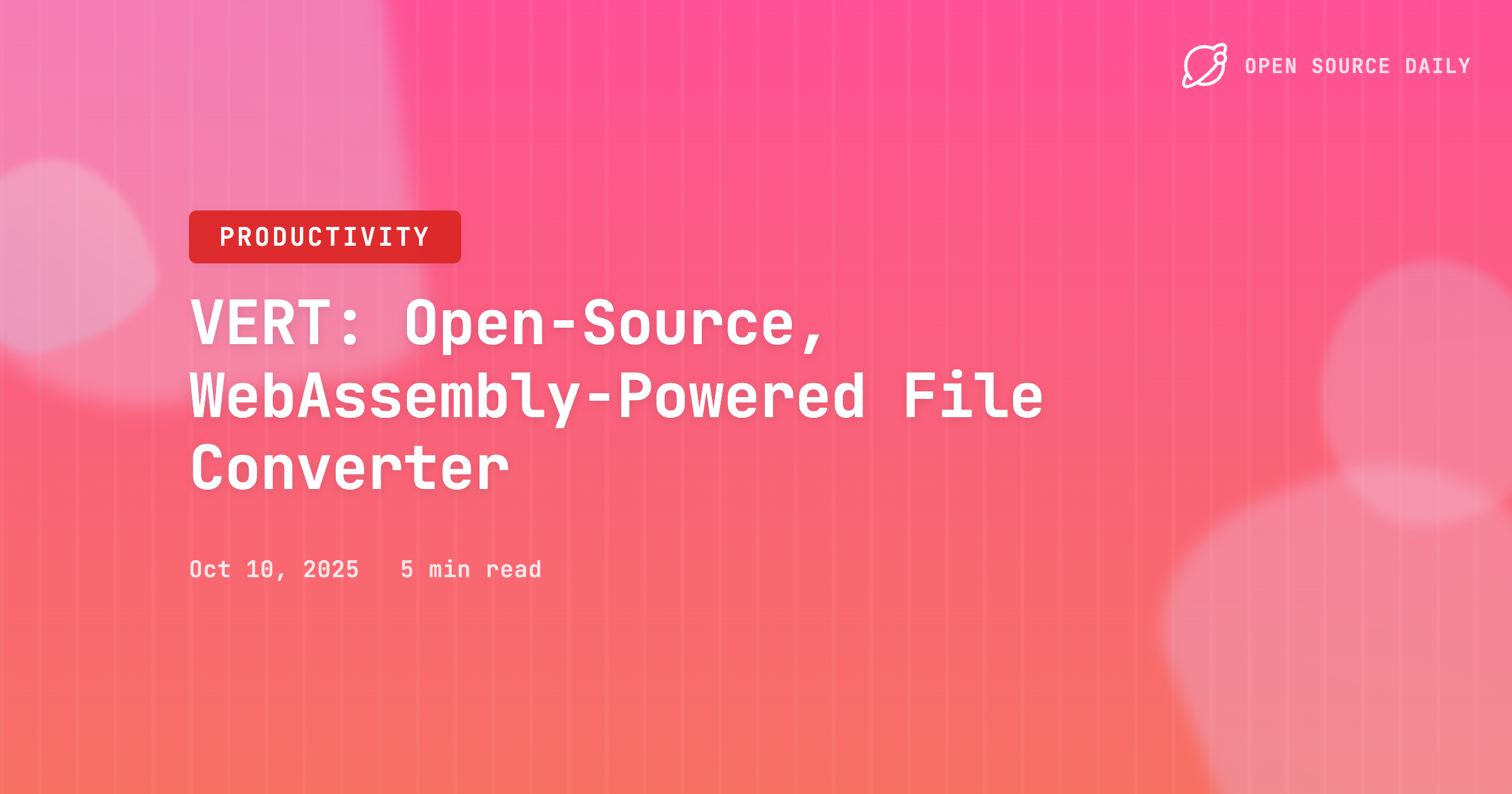 VERT: Open‑Source, WebAssembly‑Powered File Converter