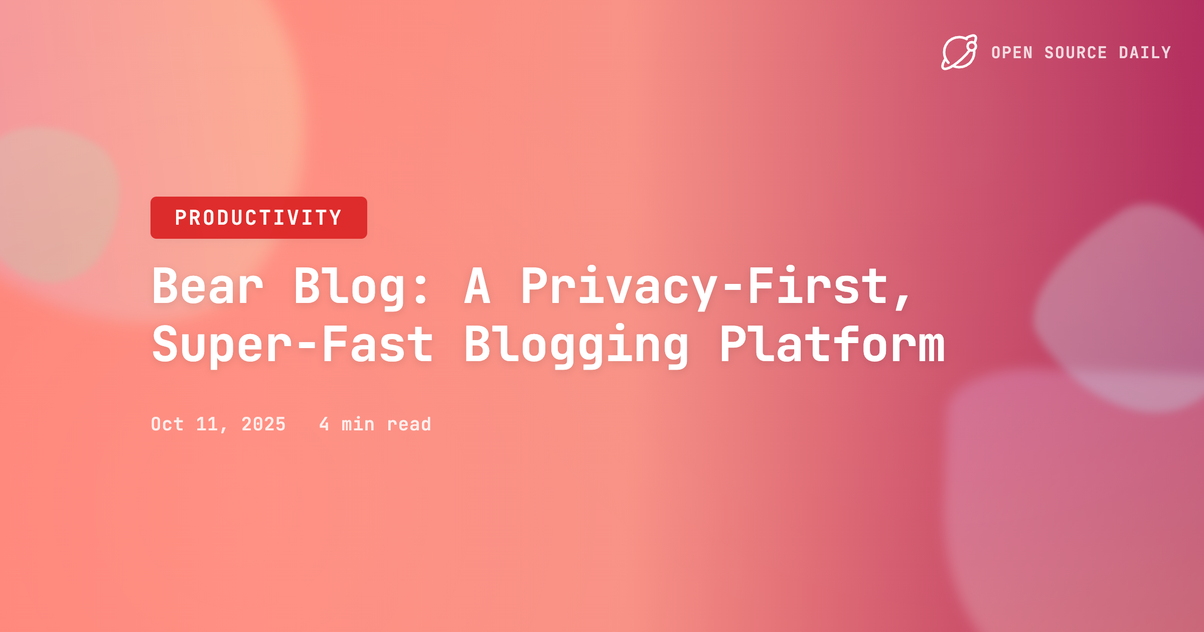 Bear Blog: A Privacy‑First, Super‑Fast Blogging Platform