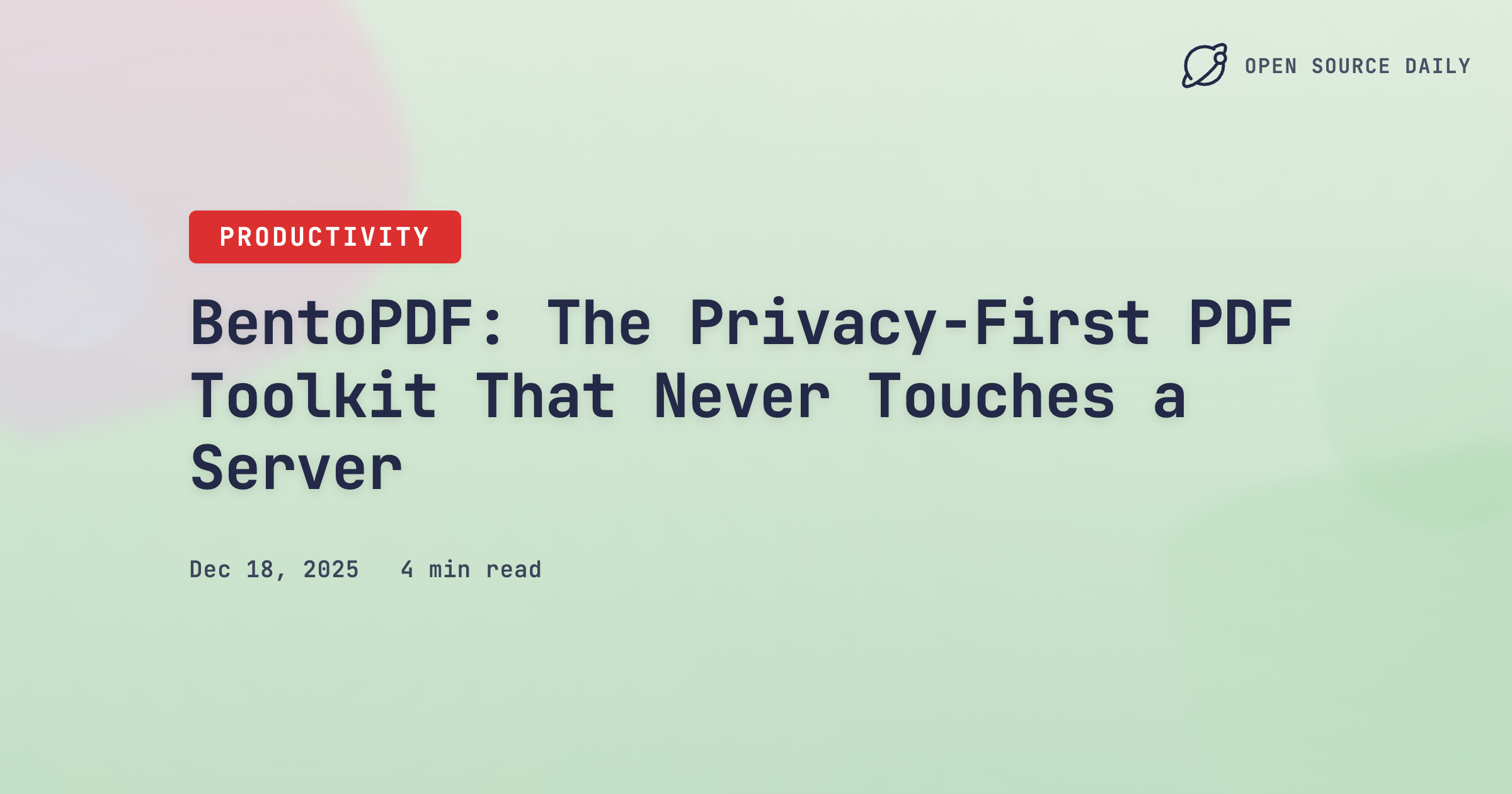 BentoPDF: The Privacy-First PDF Toolkit That Never Touches a Server