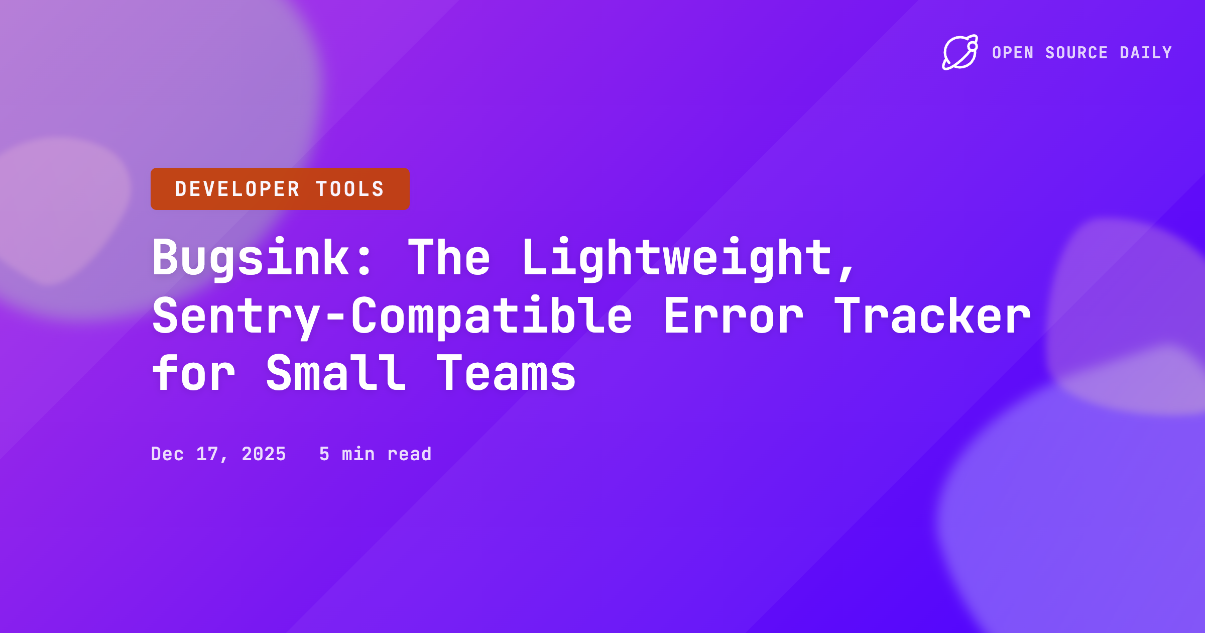 Bugsink: The Lightweight, Sentry-Compatible Error Tracker for Small Teams