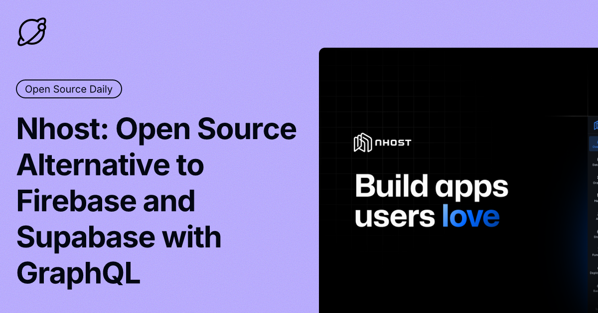Nhost: Open Source Alternative to Firebase and Supabase with GraphQL