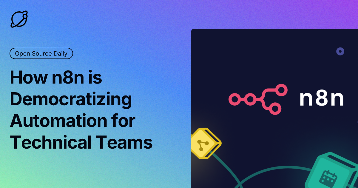 How n8n is Democratizing Automation for Technical Teams