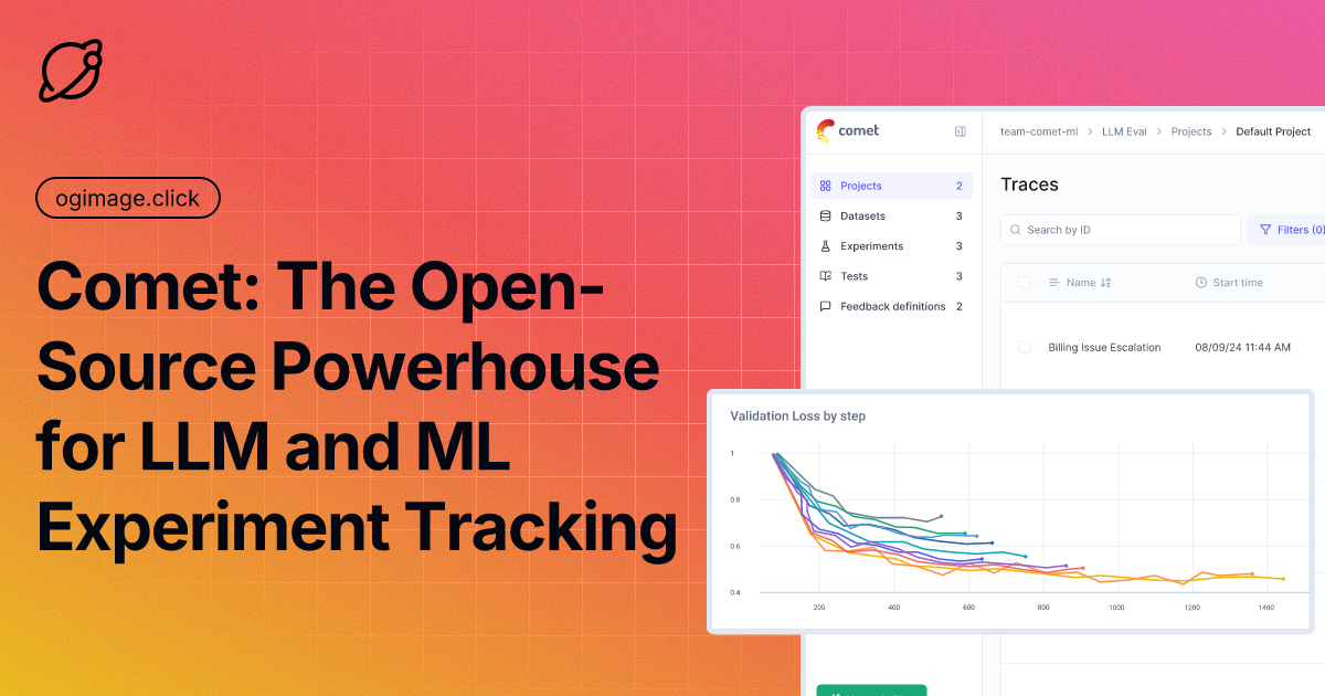 Comet: The Open-Source Powerhouse for LLM and ML Experiment Tracking
