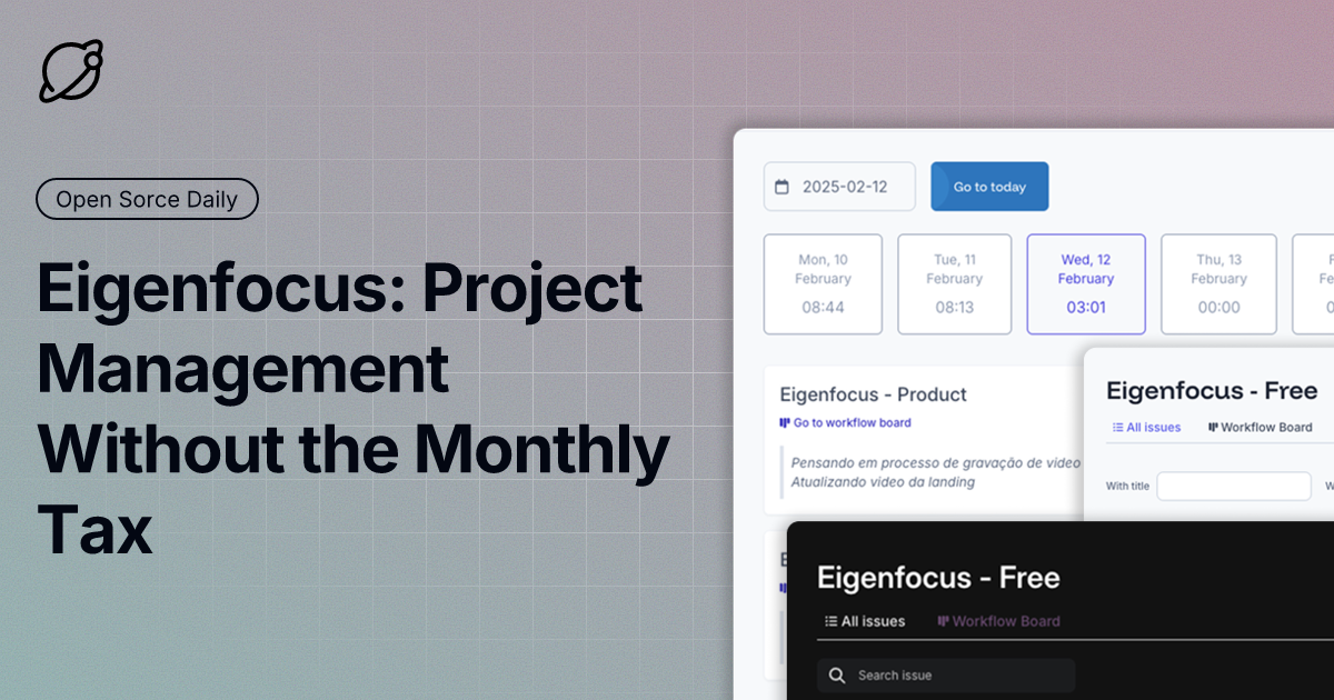 Eigenfocus: Project Management Without the Monthly Tax
