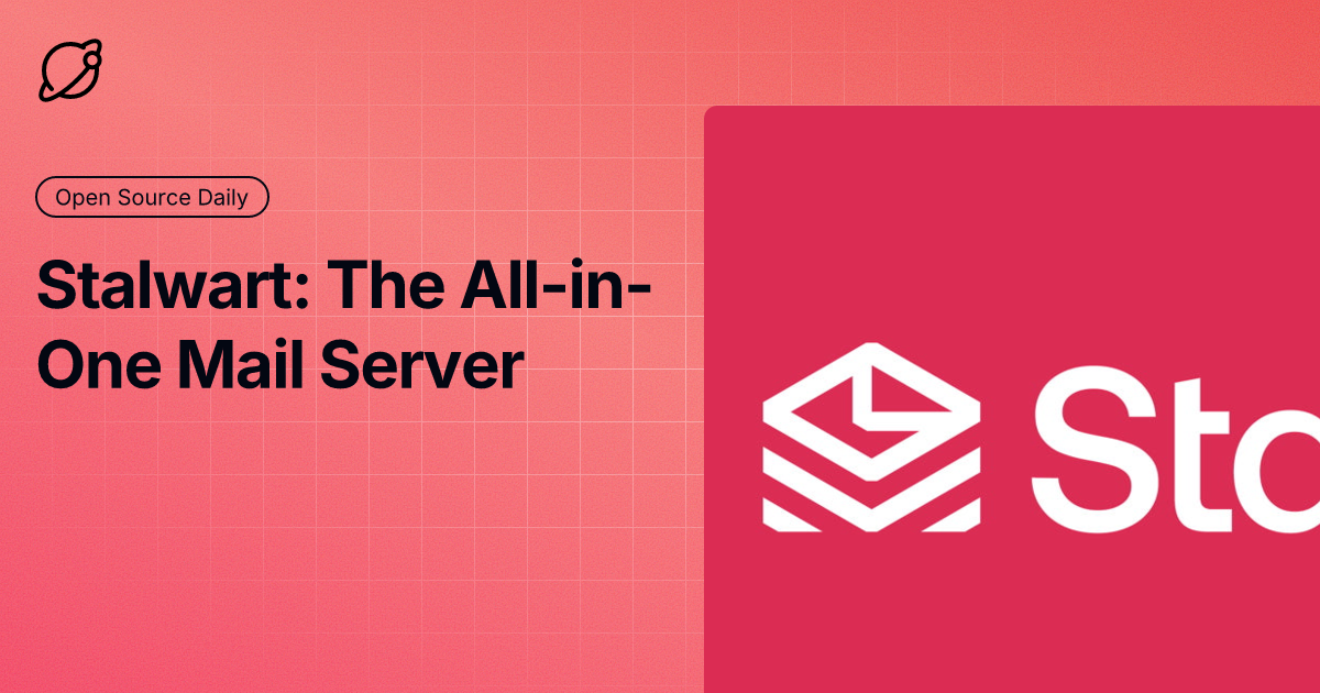 Stalwart: The All-in-One Mail Server