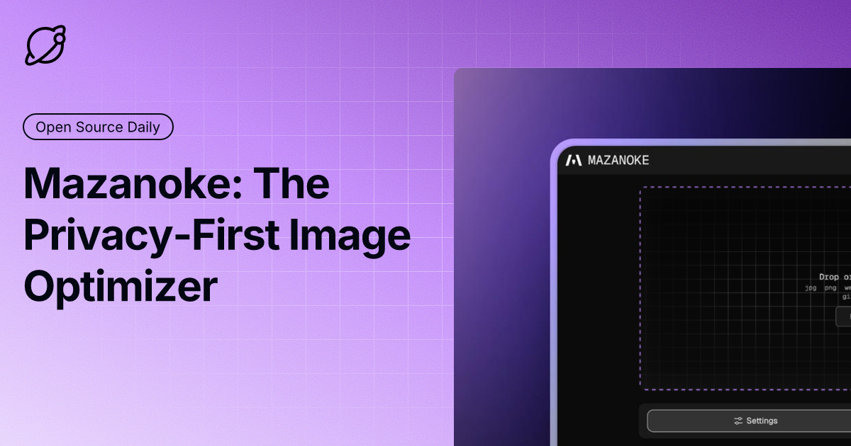 Mazanoke: The Privacy-First Image Optimizer