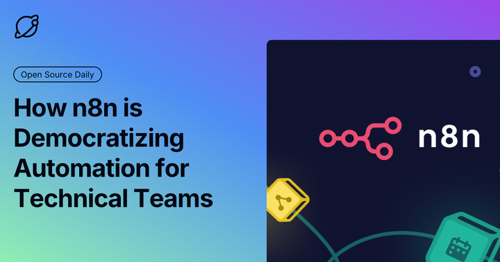 How n8n is Democratizing Automation for Technical Teams