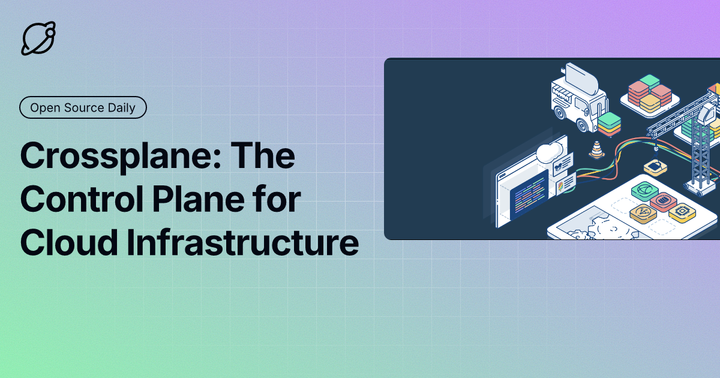 Crossplane: The Control Plane for Cloud Infrastructure