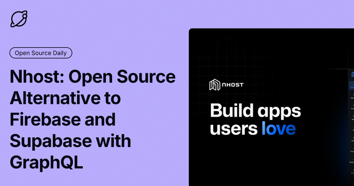 Nhost: Open Source Alternative to Firebase and Supabase with GraphQL